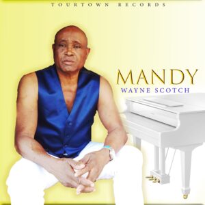 Mandy by Wayne Scotch (Cover Version) "Reggae Single"